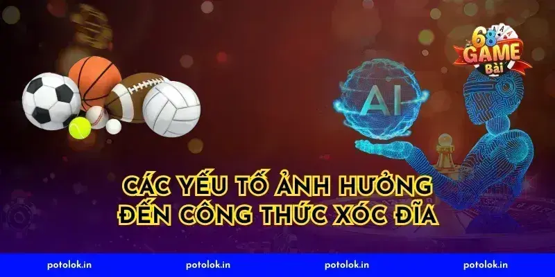 Các Yếu Tố Ảnh Hưởng Đến Công Thức Xóc Đĩa