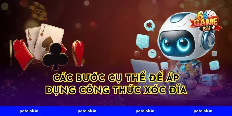 Các Bước Cụ Thể Để Áp Dụng Công Thức Xóc Đĩa
