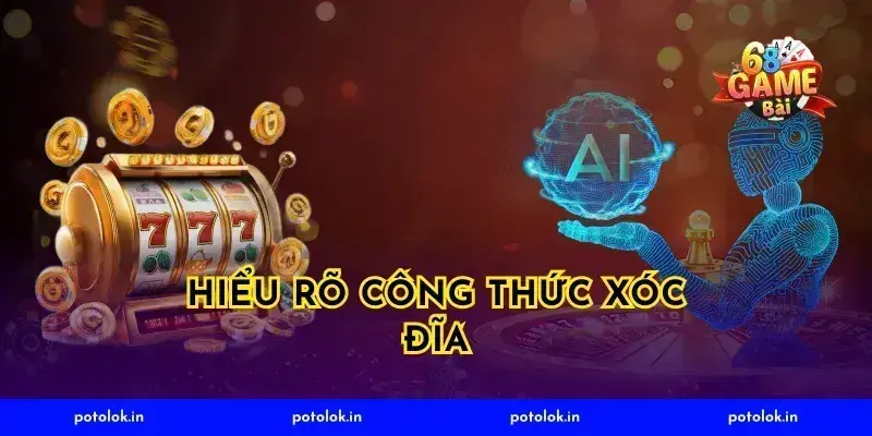 Hiểu Rõ Công Thức Xóc Đĩa