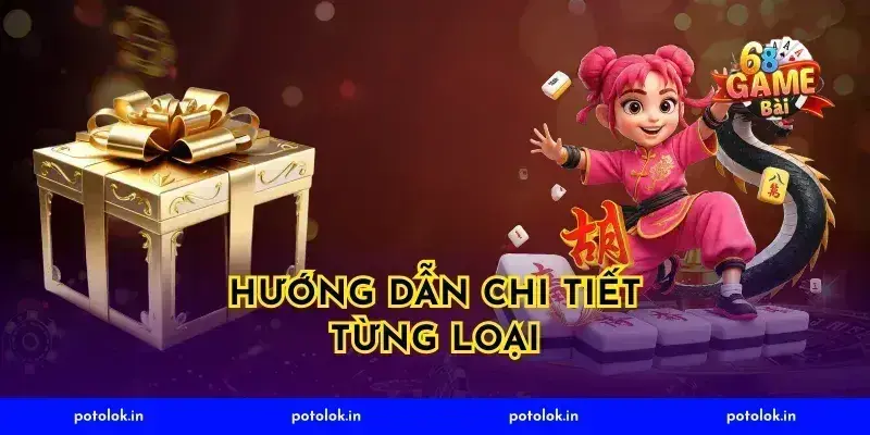 Hướng Dẫn Chi Tiết Từng Loại
